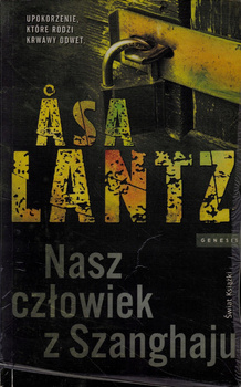 Nasz człowiek z Szanghaju Asa Lantz