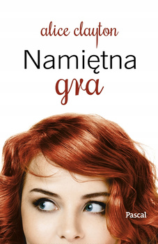 Namiętna Gra Alice Clayton