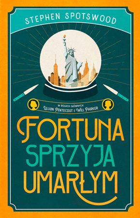 Fortuna sprzyja umarłym Stephen Spotswood