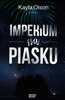 Imperium na piasku Kayla Olson