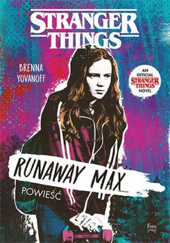 Stranger Things Runaway Max Brenna Yovanoff