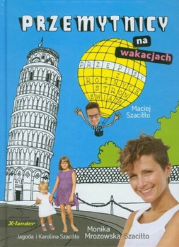 Przemytnicy na wakacjach Maciej Szaciłło, Monika Mrozowska-Szaciłło