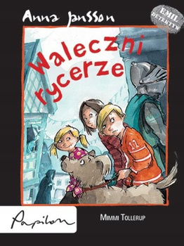 Emil detektyw. Waleczni rycerze
