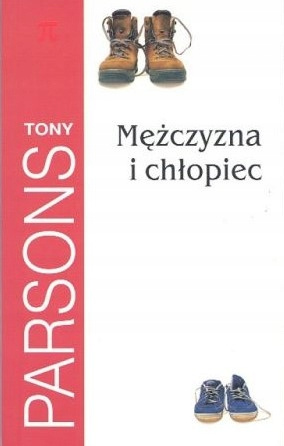 Mężczyzna i chłopiec Tony Parsons