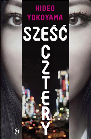 KSIĄŻKA.SZEŚĆ CZTERY.HIDEO YOKOYAN