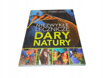 KSIĄŻKA NIEZWYKŁE LECZNICZE DARY NATURY READERS DIGEST
