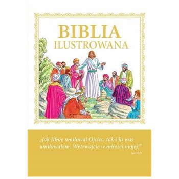 Biblia ilustrowana - Jezus z Apostolami Praca zbiorowa