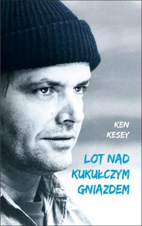 Lot nad kukułczym gniazdem Ken Kesey