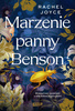 Marzenie panny Benson Rachel Joyce