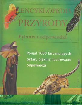 ENCYKLOPEDIA PRZYRODY.PYTANIA I ODPOWIEDZI Praca zbiorowa
