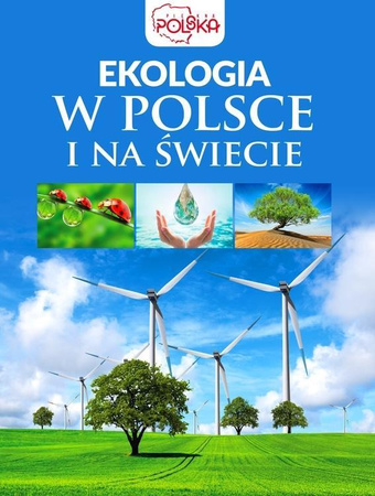 Ekologia w Polsce i na świecie Piotr Kapusta