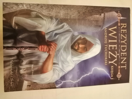 Rezydent wieży księga 1 Andrzej Tuchorski