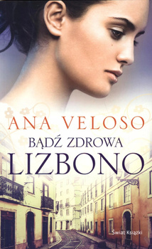 Bądź zdrowa Lizbono Ana Veloso