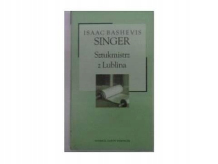 Sztukmistrz z Lublina Isaac Bashevis Singer