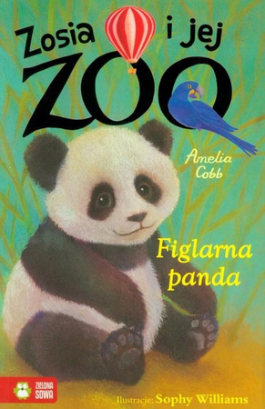 Zosia i jej zoo. Figlarna panda Amelia Cobb