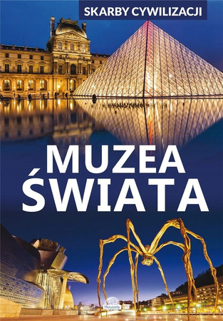 Skarby cywilizacji Muzea świata D. Lasociński
