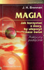Magia. Jak korzystać z mocy by ulepszyć nasz świat
