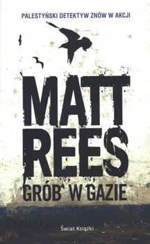 KSIĄŻKA GRÓB W GAZIE MATT REES