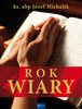 Rok Wiary Józef Michalik