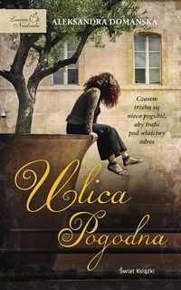 Ulica Pogodna Aleksandra Domańska