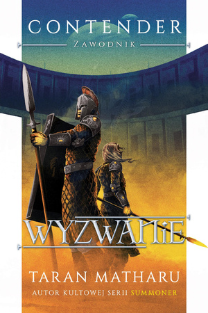 Contender. Tom 2. Wyzwanie Taran Matharu
