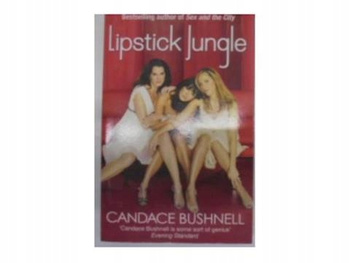 Lipstick jungle C.Bushnell