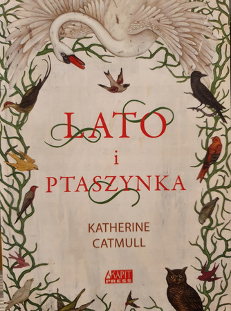 Lato i Ptaszynka Katherine Catmull