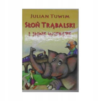 Słoń Trąbalski i inne wiersze