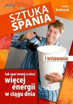 Sztuka spania i wstawania Mateusz Karbowski