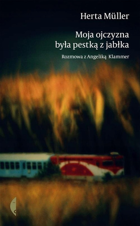 Moja ojczyzna była pestką z jabłka Herta Muller