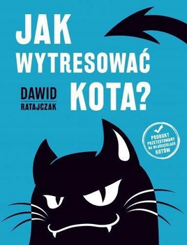 Jak wytresować kota? Dawid Ratajczak