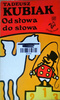 Od słowa do słowa Kubiak