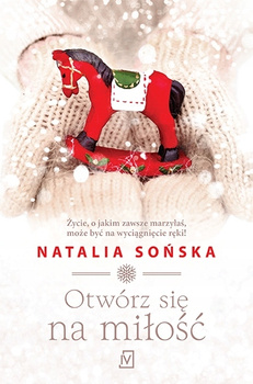 Otwórz się na miłość Natalia Sońska