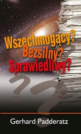 Wszechmogący? Bezsilny? Sprawiedliwy? Padderatz Gerhard