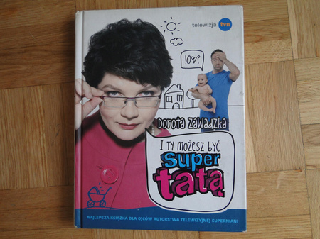 I ty możesz zostać super tatą