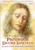 Przyjmijcie Ducha Świętego Pacyfik Iwaszko
