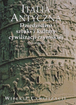 Italia antyczna Dziedzictwo sztuki i kultury cywilizacji rzymskiej