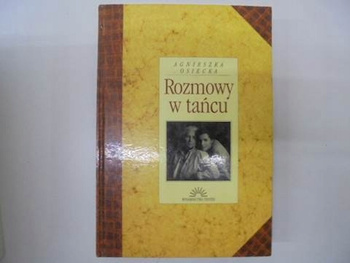 Rozmowy w tańcu A. Osiecka