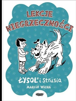 KSIĄŻKA LEKCJE NIEGRZECZNOŚCI MARCIN WICHA
