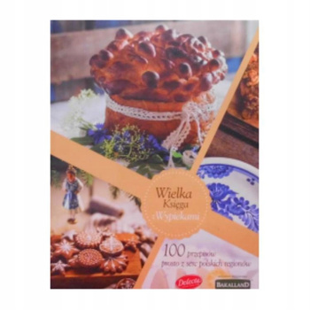 Wielka Księga z Wypiekami Praca zbiorowa