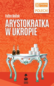 Arystokratka w ukropie. Arystokratka. Tom 2
