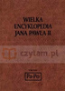 WIELKA ENCYKLOPEDIA JANA PAWŁA II TOM XXIV Praca zbiorowa