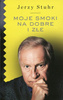 Moje smoki na dobre i złe