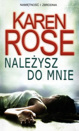 Należysz do mnie Karen Rose