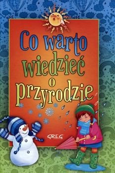 Co warto wiedzieć o przyrodzie Praca zbiorowa