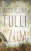 Szum Magdalena Tulli