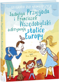 Jadwiga Przygoda i Franciszek Wszędobylski odkrywają stolice Europy Ewa