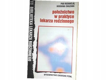 Położnictwo w praktyce lekarza rodzinnego