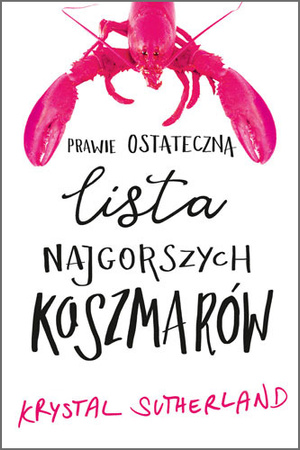 Prawie ostateczna lista najgorszych koszmarów Krystal Sutherland