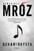 Behawiorysta Remigiusz Mróz